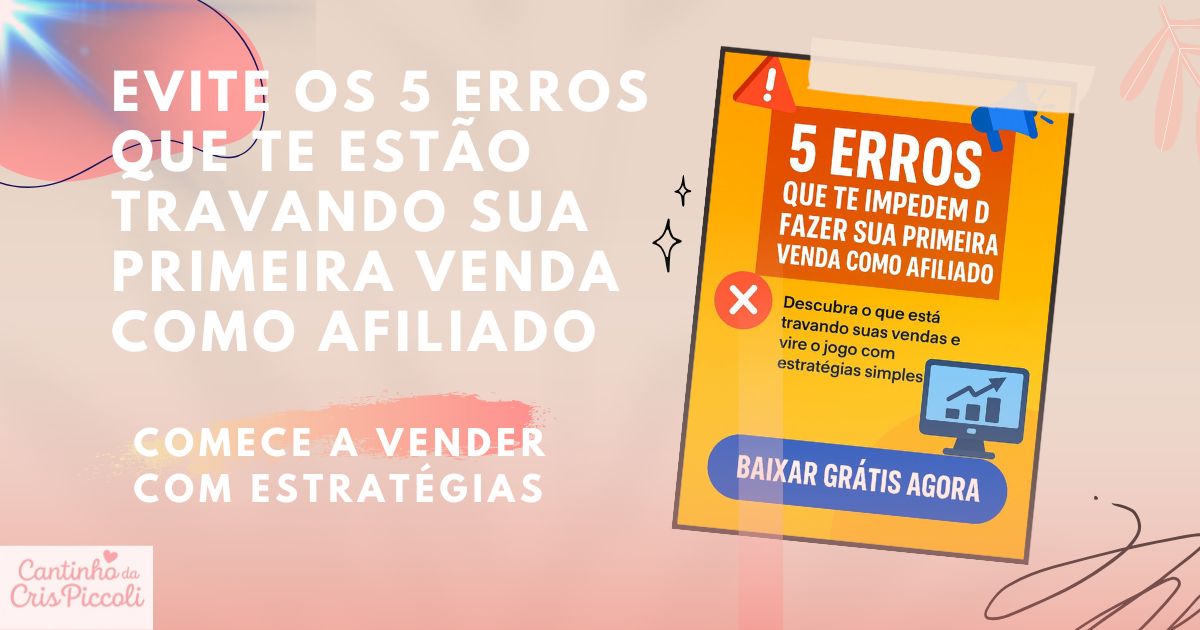 Capa do e-book Os 5 erros que te impedem de fazer sua primeira venda como afiliado, com chamada para baixar grátis.”